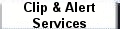 Using clip and alert services to stay current.